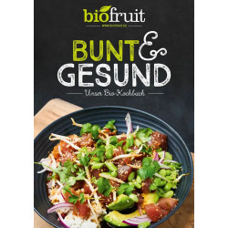 Kochbuch "BUNT & GESUND" von biofruit